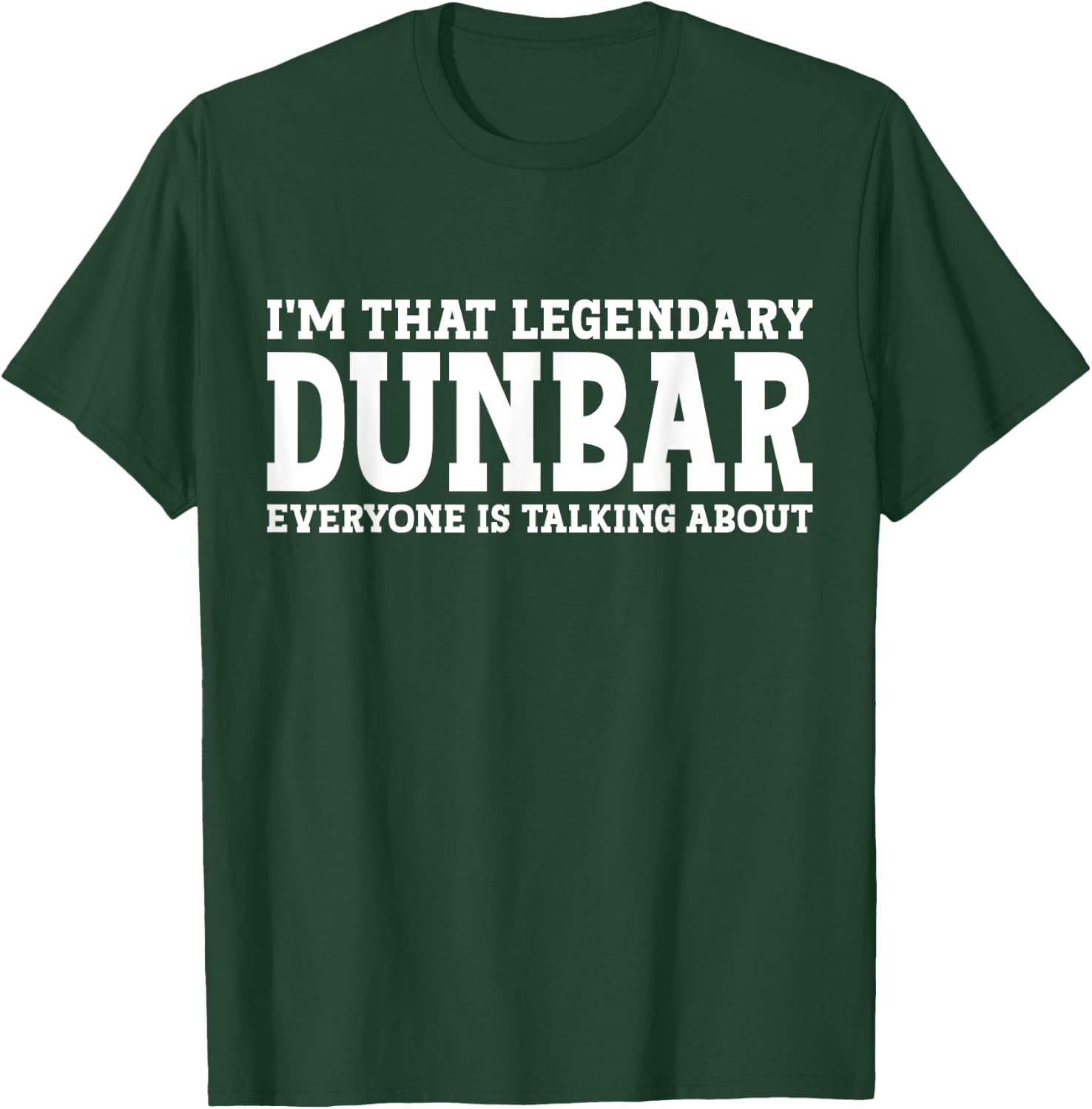 Dunbar Surname Funny Team Family Last Name Dunbar T-Shirt - T-Shirt | Forest