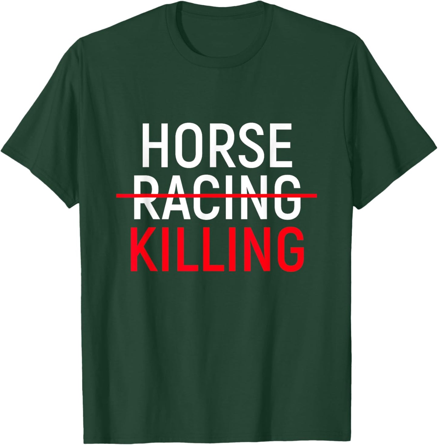 Anti Horse Racing | Save Racehorses Equestrian T-Shirt - T-Shirt | Forest