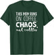 This Mom Runs On Coffee Chaos Cuddles Funny Parenting Shirt T-Shirt - T-Shirt | Forest