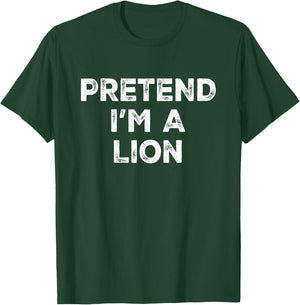 Pretend I'm A Lion Lazy Halloween Costume T-Shirt - T-Shirt | Forest