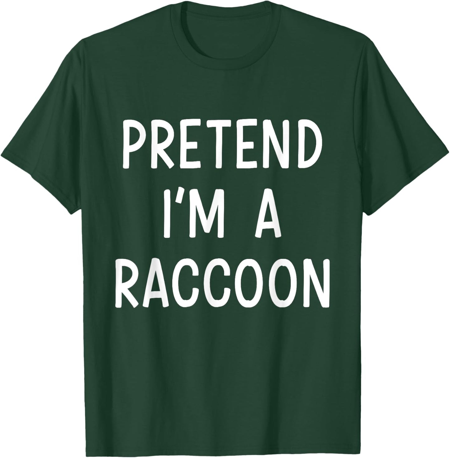 Pretend Im a raccoon easy lazy costume for halloween party T-Shirt - T-Shirt | Forest