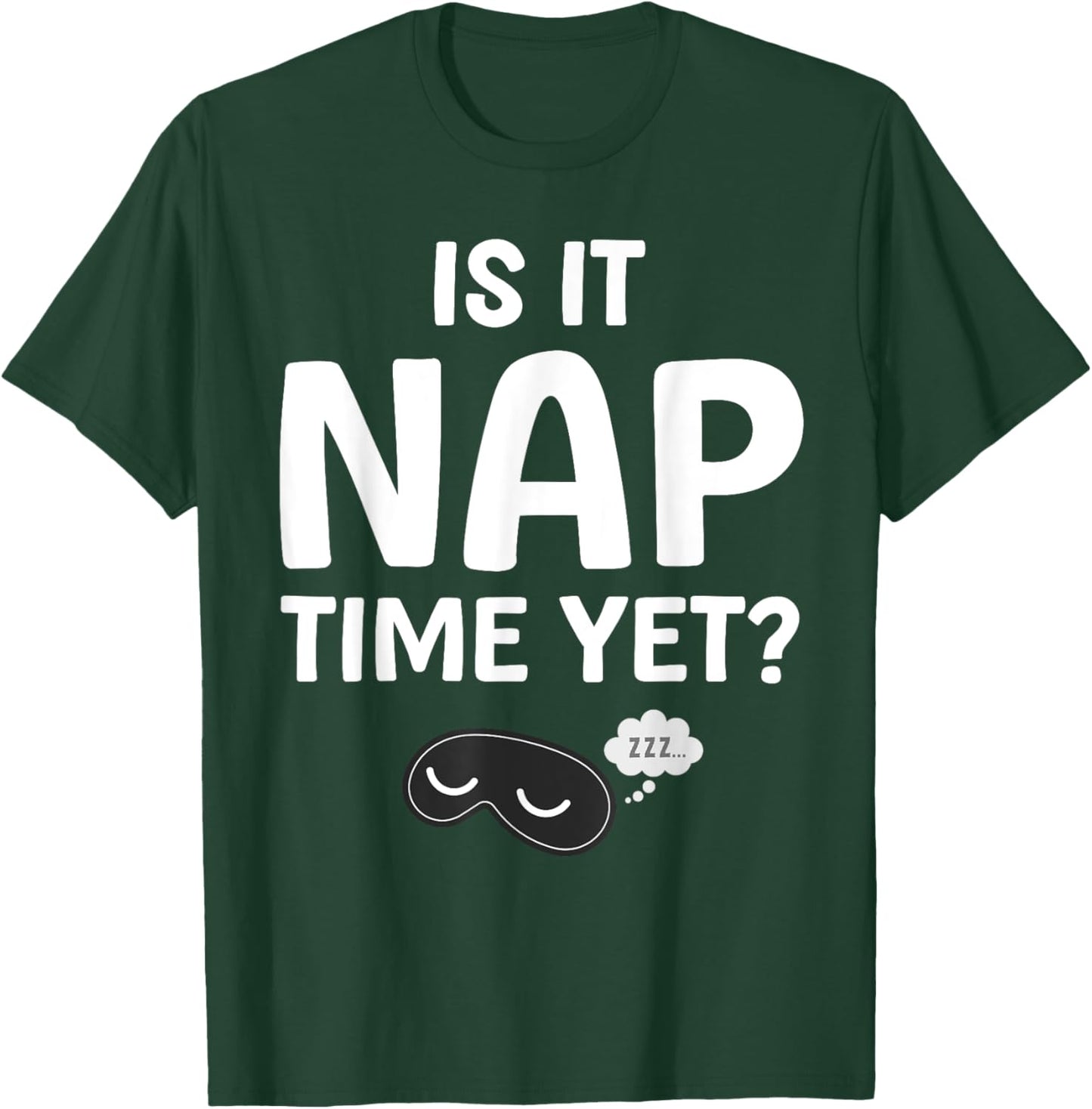 Cute Nap Lover Design Women Sleep Napping Nap Lovers T-Shirt - T-Shirt | Forest