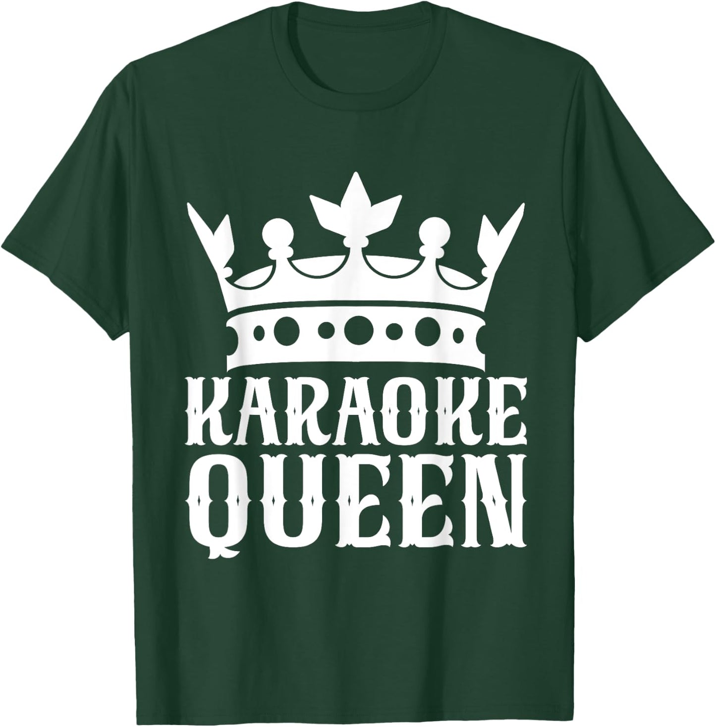 Karaoke Queen Karaoke T-Shirt - T-Shirt | Forest