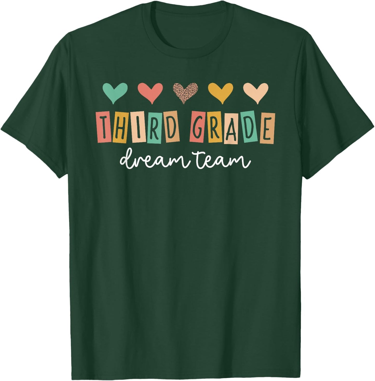Third Grade Dream Team Back To School 3rd Grade Teacher T-Shirt - T-Shirt | Forest