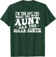 I'm The Get You What You Want Aunt Aka The Sugar Auntie T-Shirt - T-Shirt | Forest