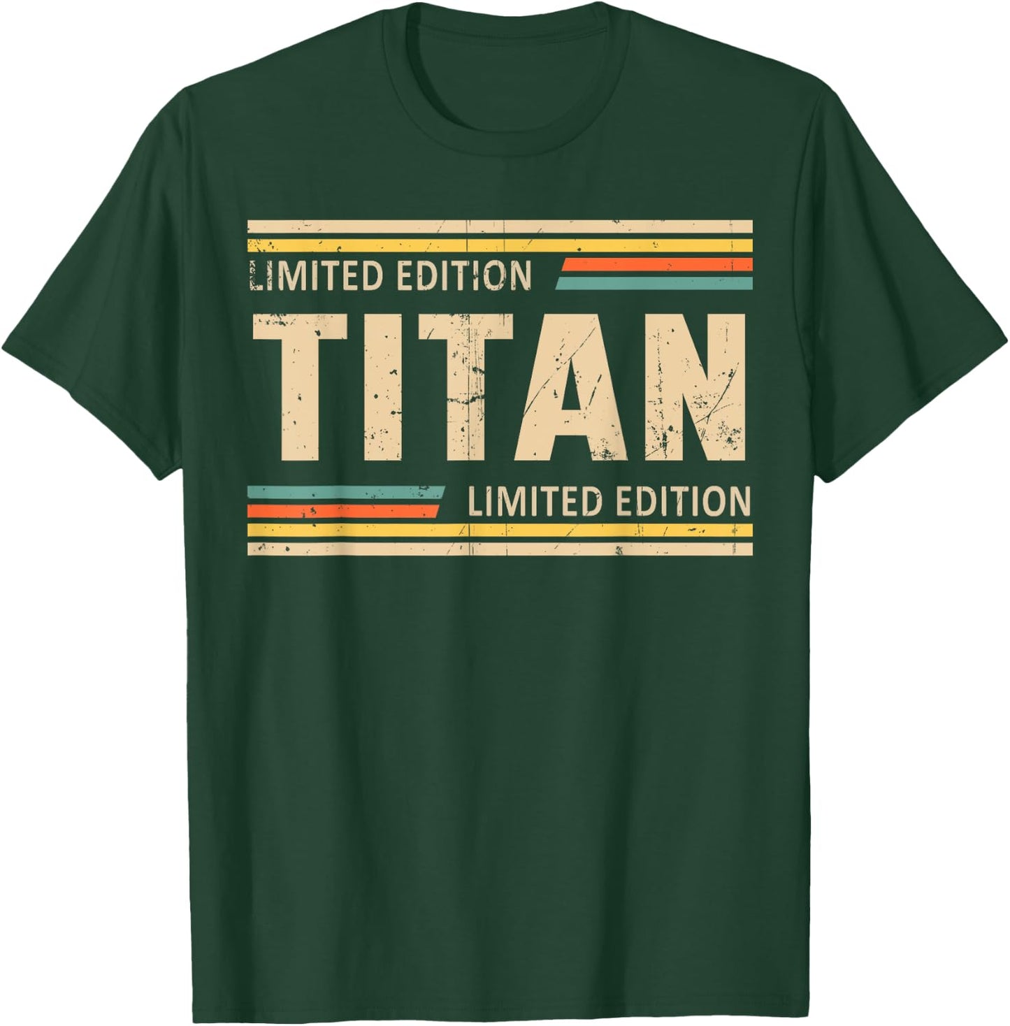 TITAN Limited Edition Shirt TITAN Name Personalized T-Shirt - T-Shirt | Forest