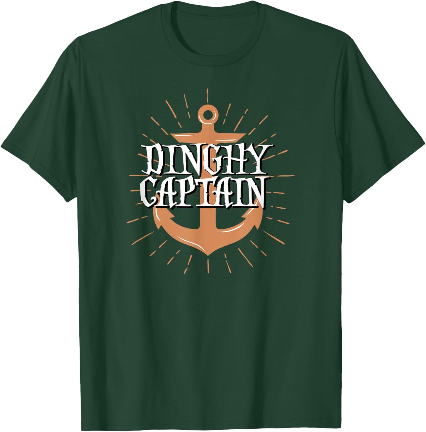 Dinghy Captain Funny Sailing Crew Boating Gift T-Shirt - T-Shirt | Forest