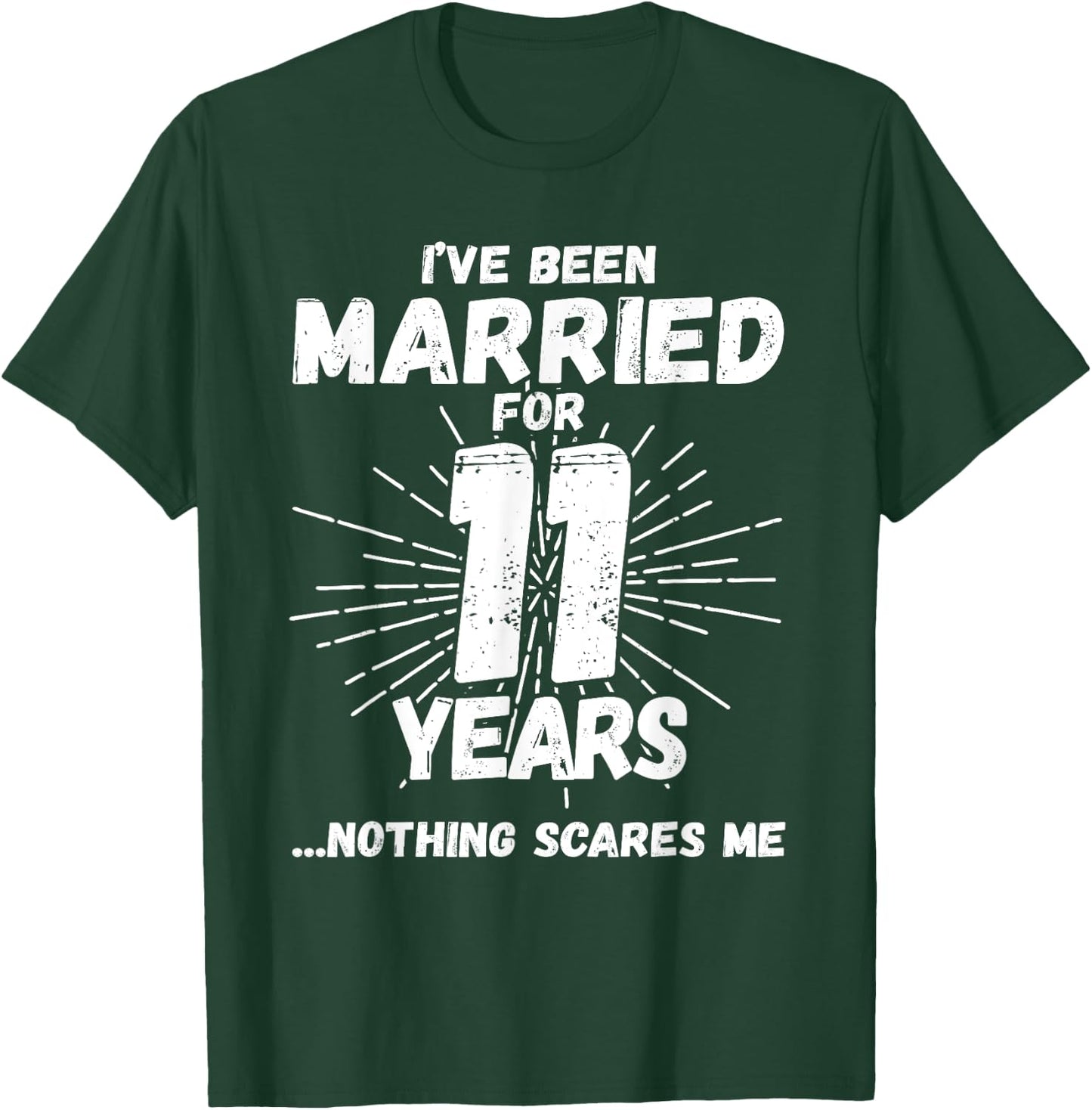 Couples Married 11 Years - Funny 11th Wedding Anniversary T-Shirt - T-Shirt | Forest