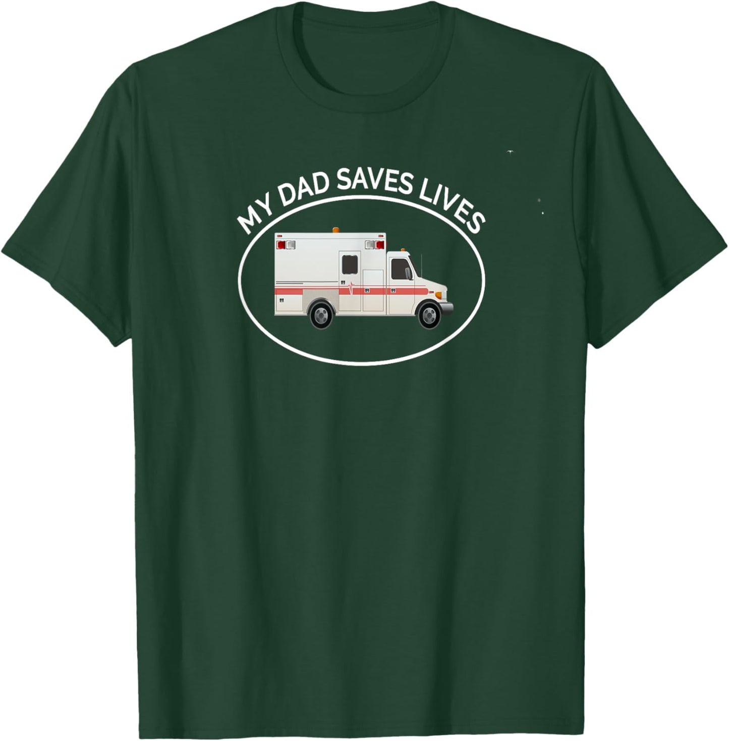 EMT My Dad The EMT Paramedic Saves Lives Kid's T-Shirt - T-Shirt | Forest
