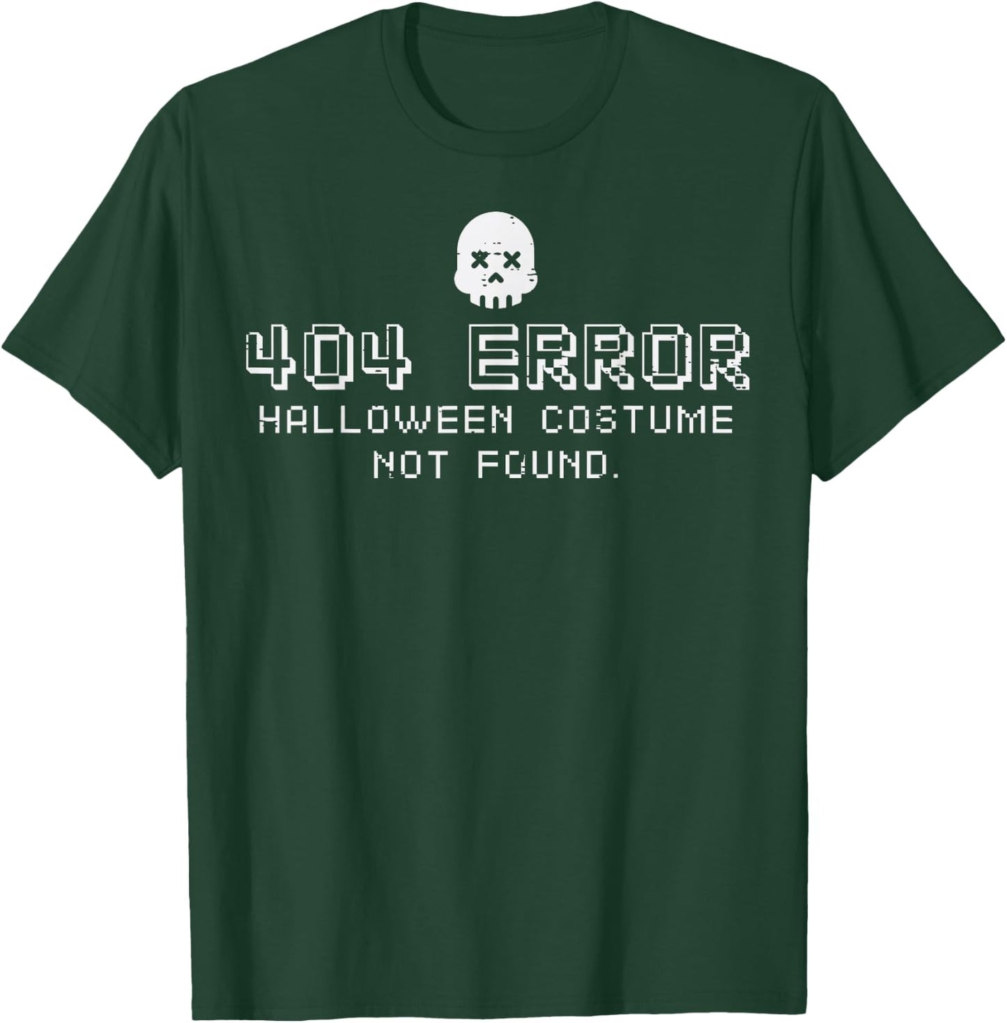 Halloween Costume Not Found 404 Error Programmer Men Women T-Shirt - T-Shirt | Forest