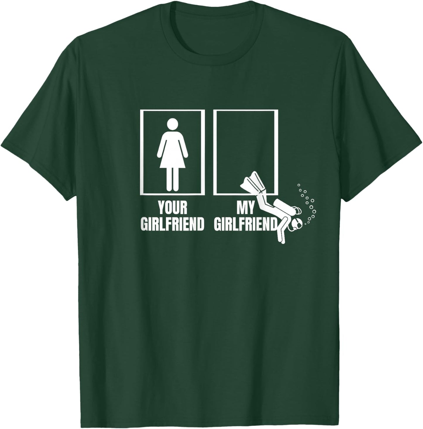 Your Girlfriend My Girlfriend Proud Boyfriend Scuba Diver T-Shirt - T-Shirt | Forest