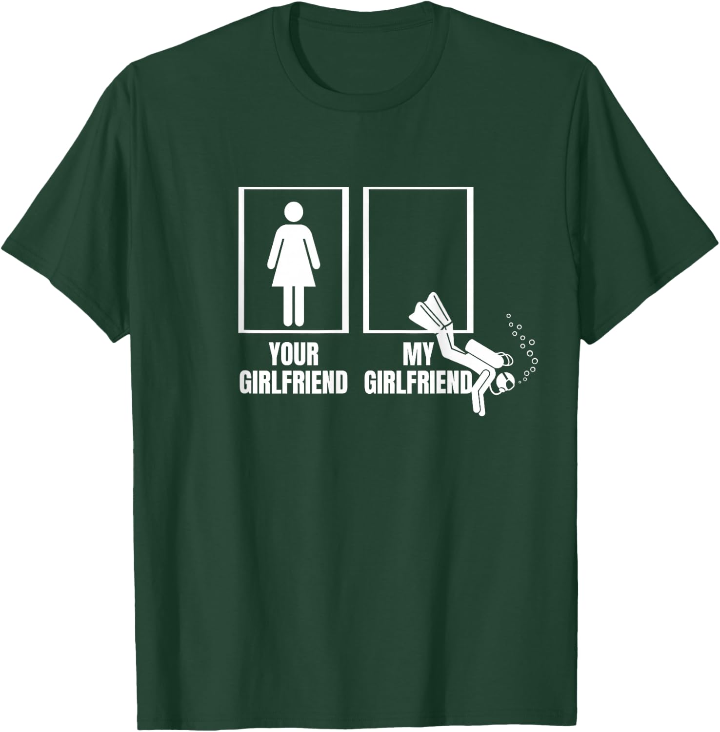 Your Girlfriend My Girlfriend Proud Boyfriend Scuba Diver T-Shirt - T-Shirt | Forest