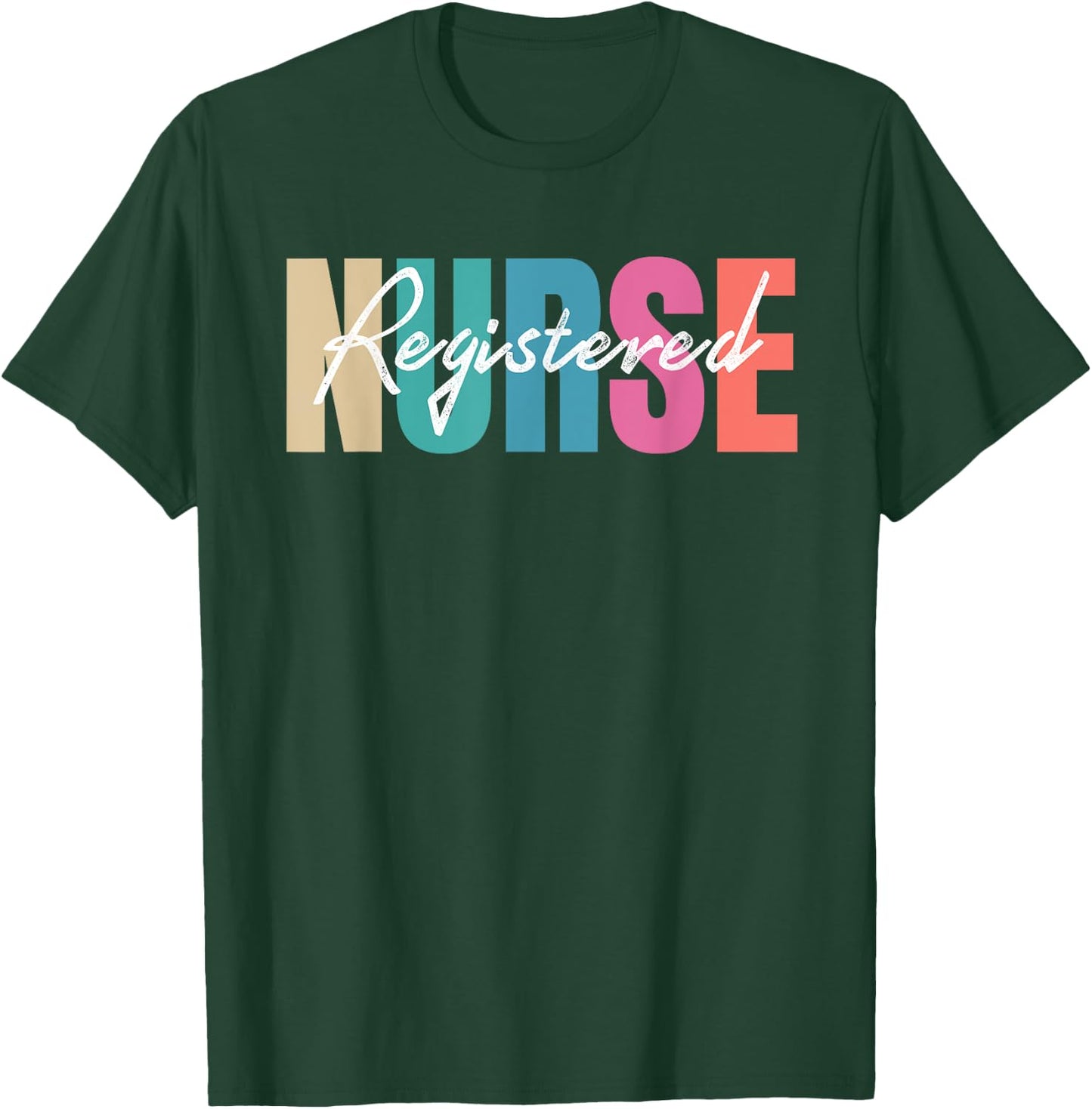 Registered Nurse Colorful Nurse Healthcare Professionals T-Shirt - T-Shirt | Forest