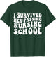 I Survived Her Passing Nursing School T-Shirt - T-Shirt | Forest