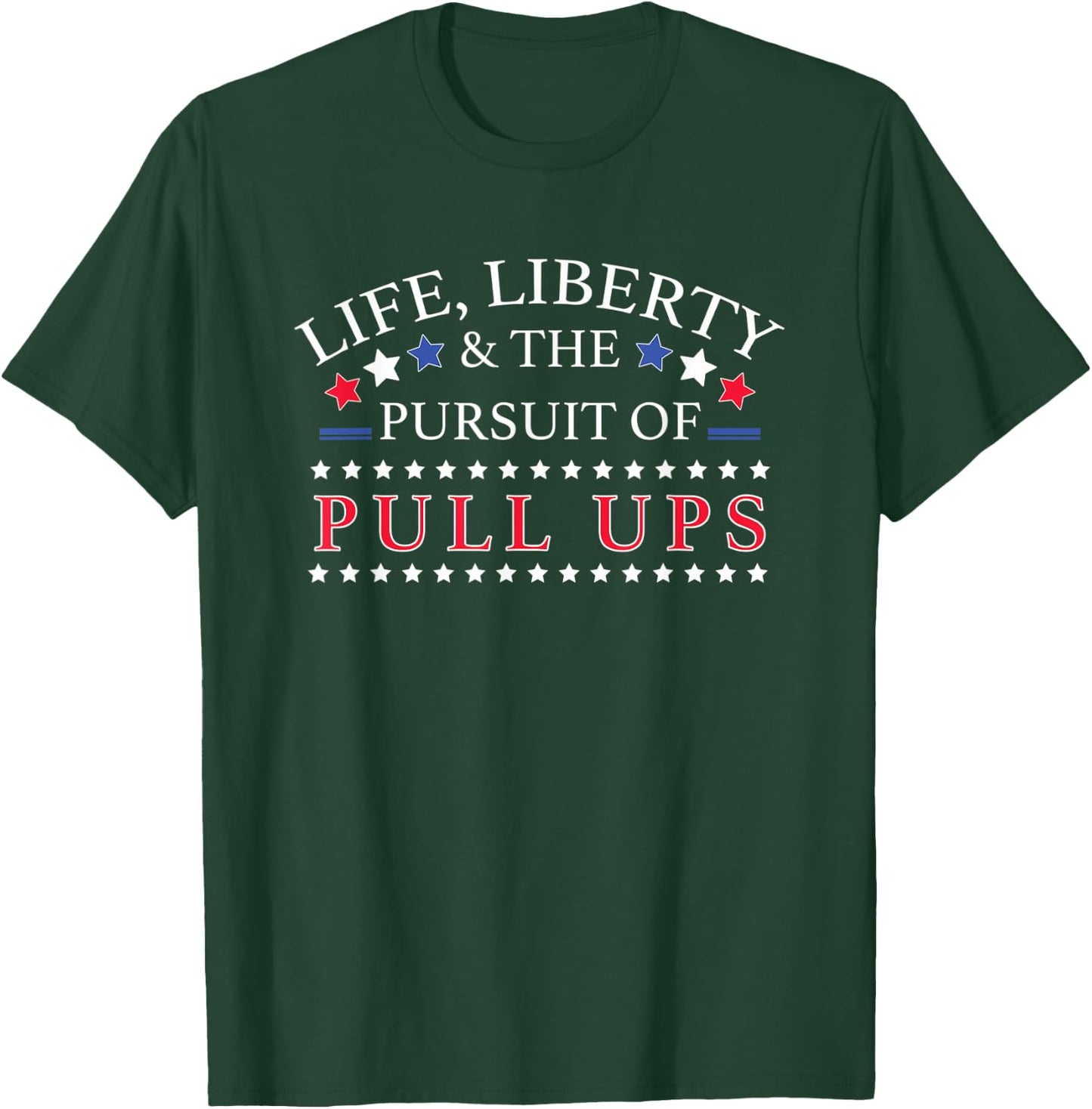 Funny Pull Ups Shirt - Novelty I Love Pull Ups Gift T-Shirt - T-Shirt | Forest