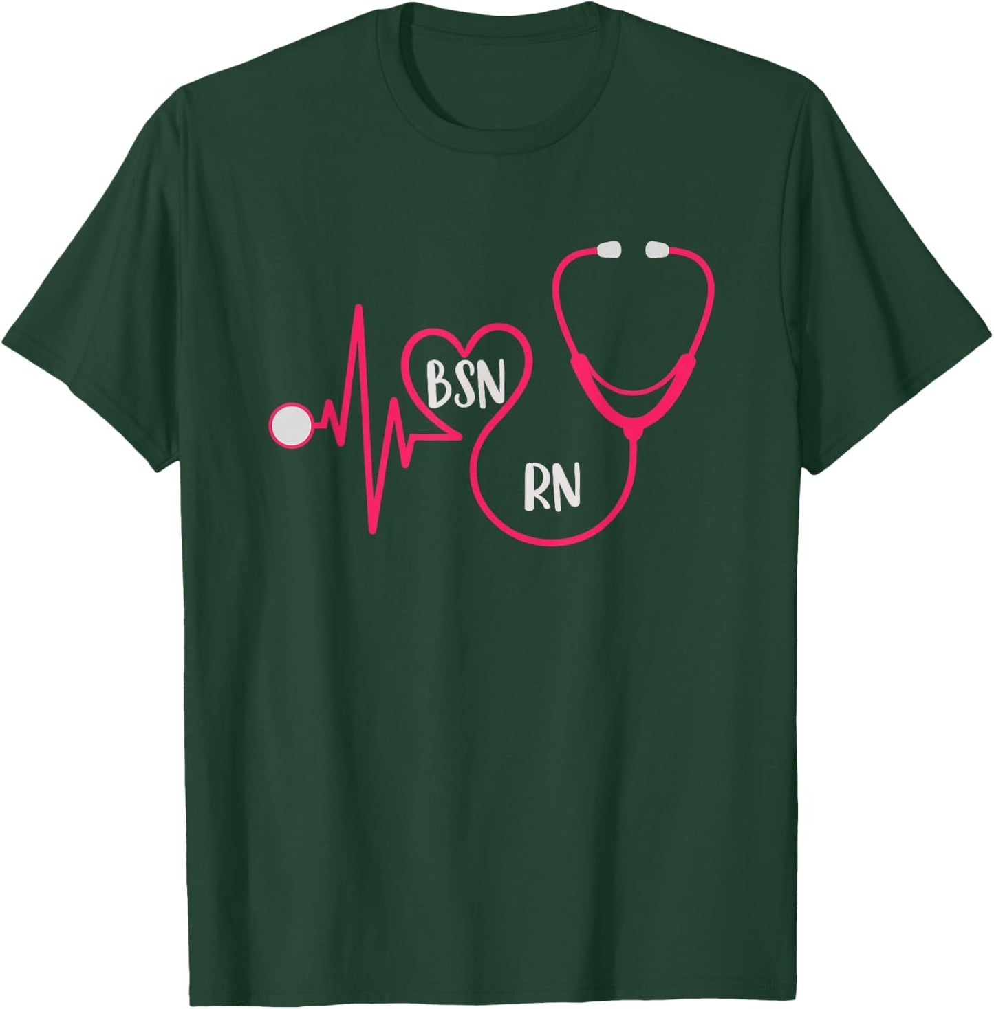 BSN RN EKG Heart Stethoscope Registered Nurse Graduation T-Shirt - T-Shirt | Forest
