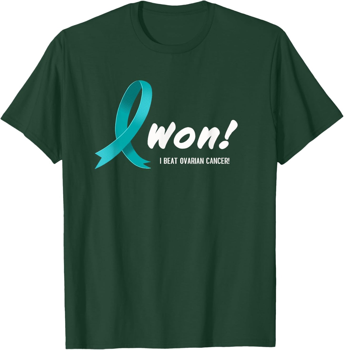 I Beat Ovarian Cancer, I Won! Teal Ribbon For Survivors T-Shirt - T-Shirt | Forest