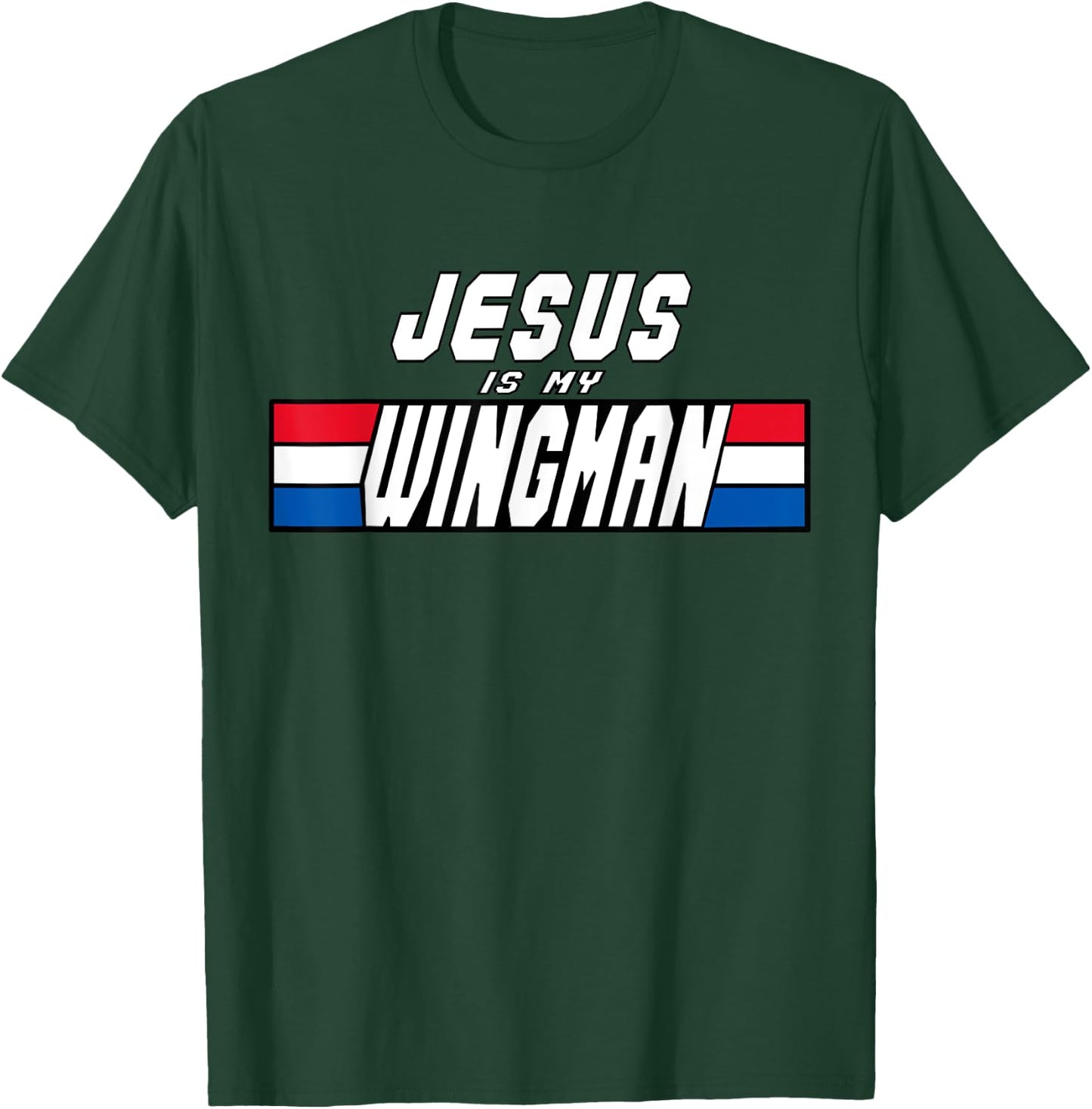 Jesus Is My Wingman Christian Clothing Jesus Lord And Savior T-Shirt - T-Shirt | Forest