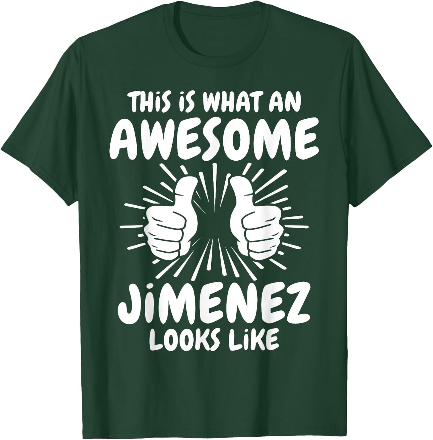 Jimenez Surname Awesome Jimenez Last Name Jimenez T-Shirt - T-Shirt | Forest