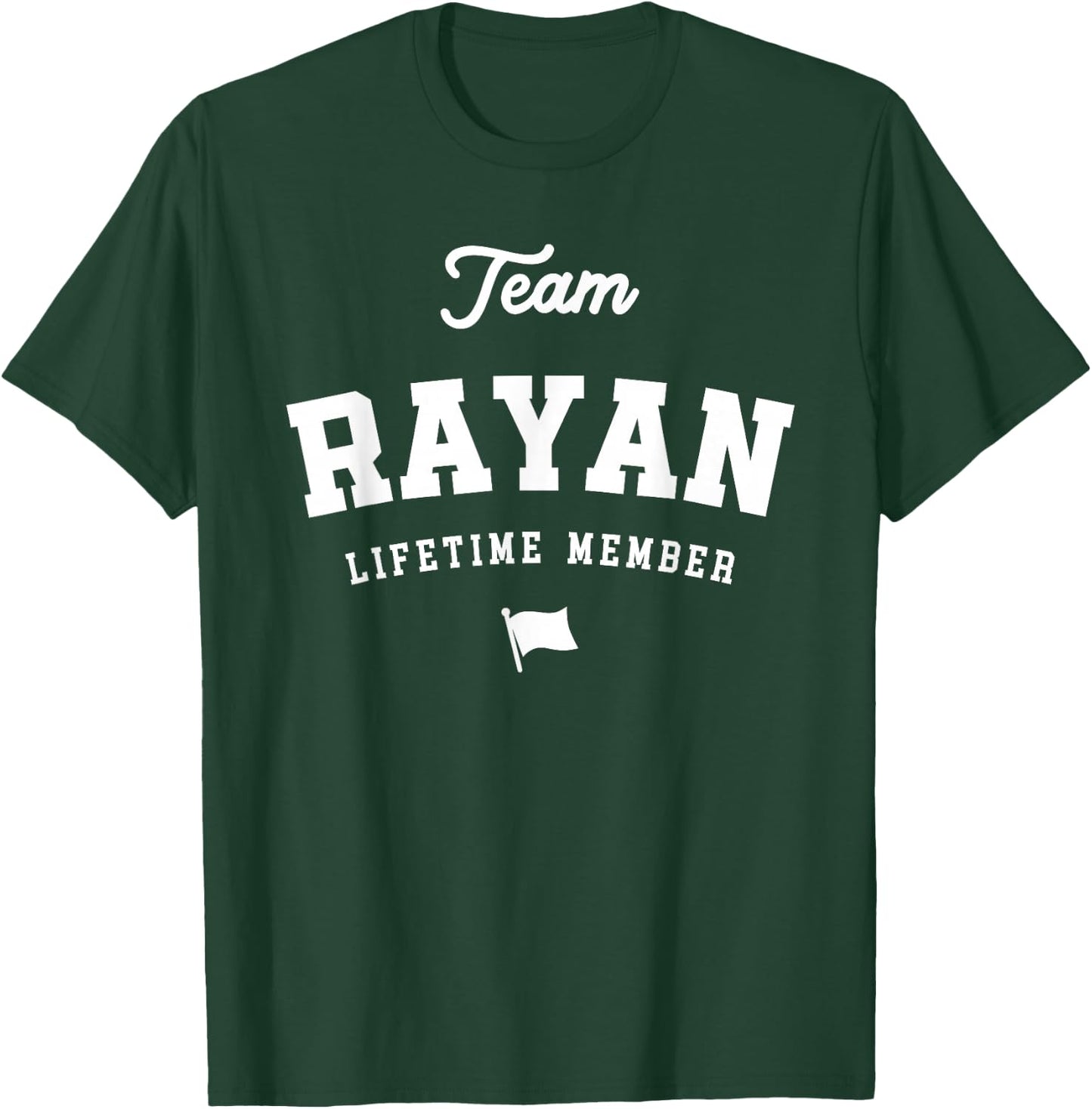 Team Rayan Lifetime Member Funny Name Rayan T-Shirt - T-Shirt | Forest