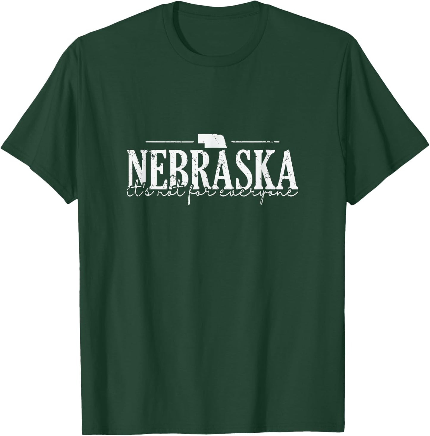 It's Not for Everyone Secrets of Nebraska T-Shirt - T-Shirt | Forest