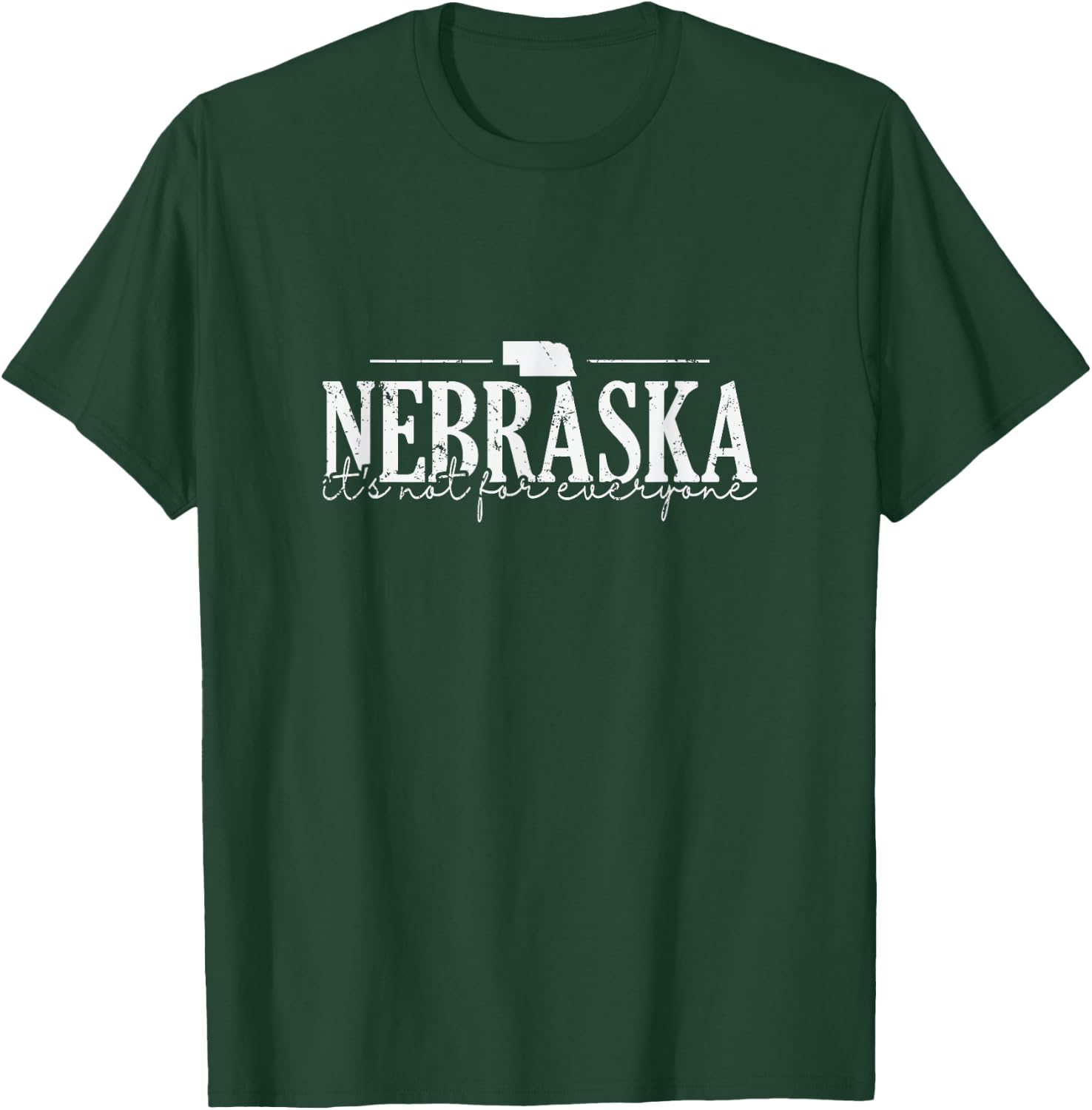 It's Not for Everyone Secrets of Nebraska T-Shirt - T-Shirt | Forest