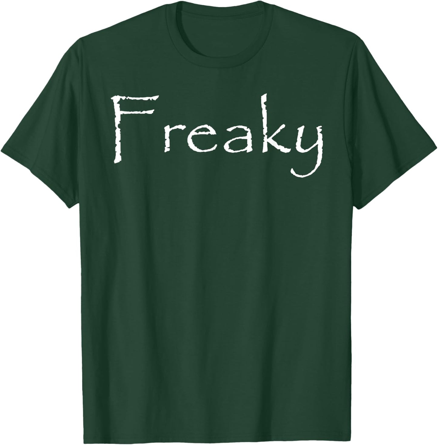 Freaky T-Shirt - T-Shirt | Forest