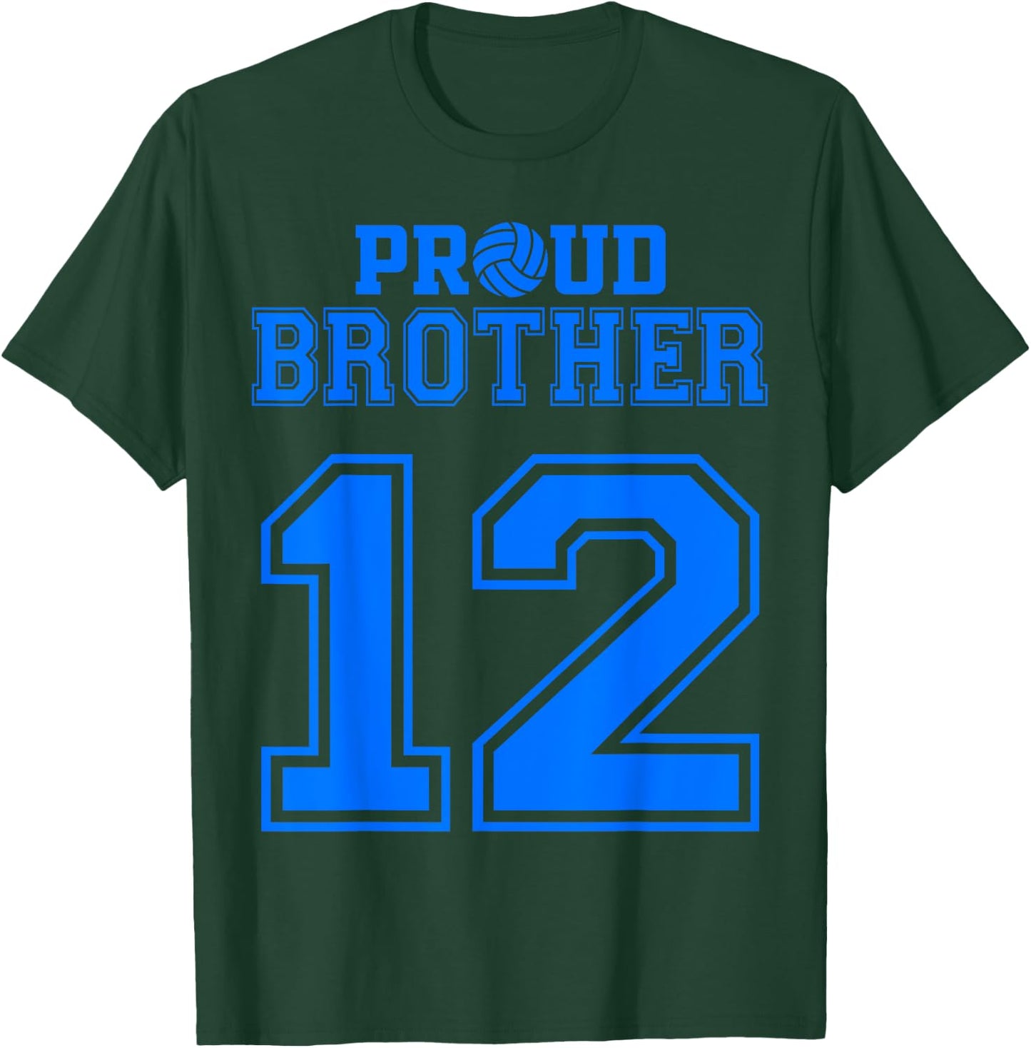 Proud Volleyball Brother Number 12 B T-Shirt - T-Shirt | Forest