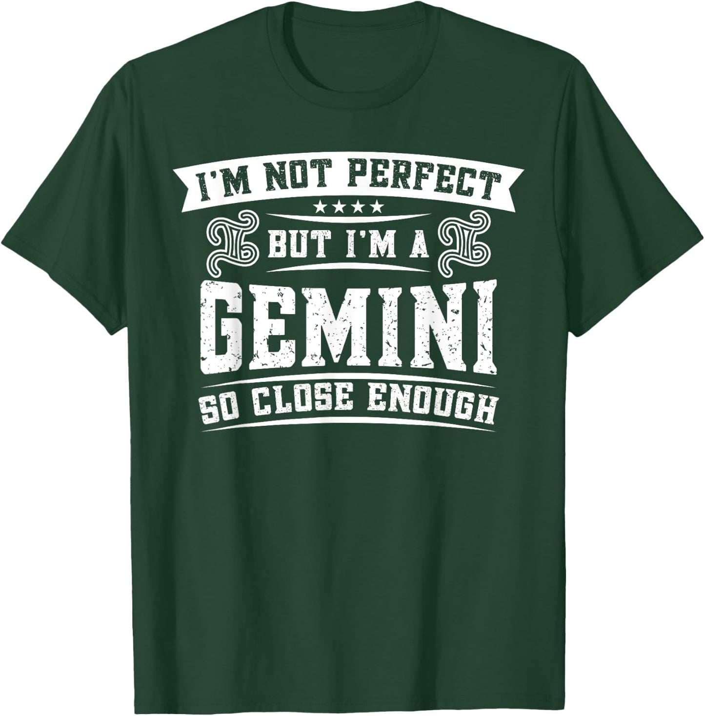 Gemini Zodiac Birthday May June Astrology I'm Not Perfect T-Shirt - T-Shirt | Forest
