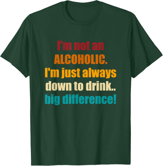 I'm Not An Alcoholic.Retro T-Shirt - T-Shirt | Forest