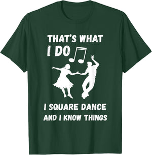 Square Dance Square Dancer That's What I Do Square Dancing T-Shirt - T-Shirt | Forest