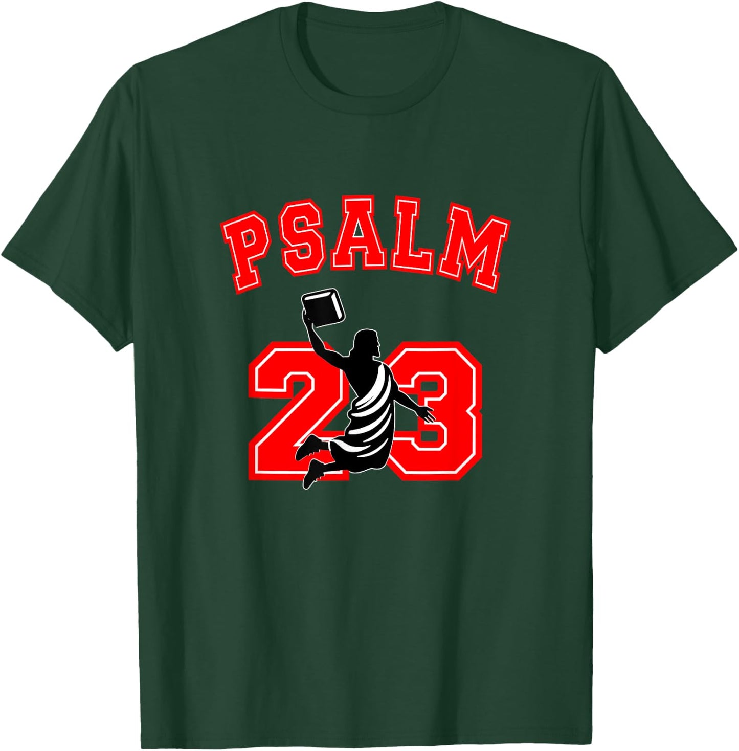Psalm 23 Jesus Bible Dunk Yahweh Funny Faith Based Christian T-Shirt - T-Shirt | Forest