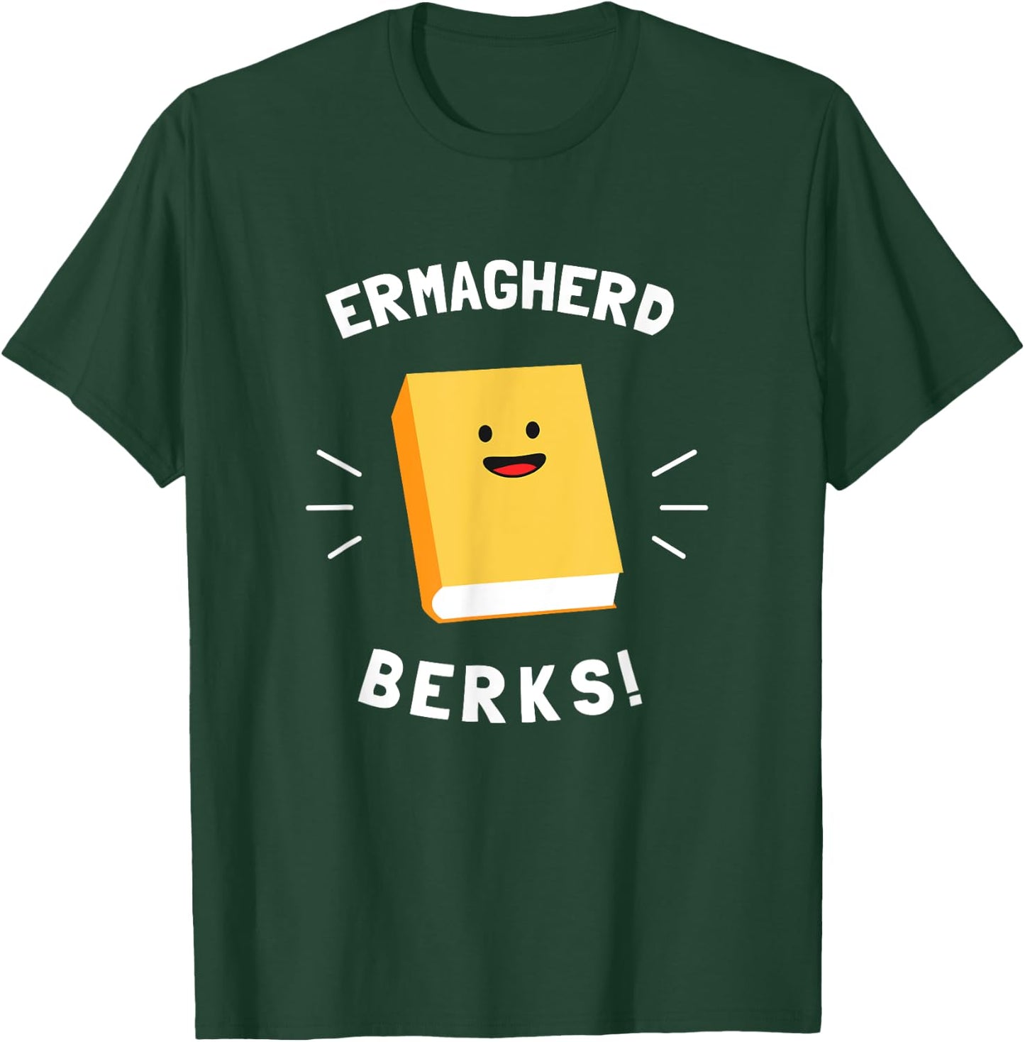 Ermagherd, Berks - Ermahgerd Meme Books T-Shirt - T-Shirt | Forest