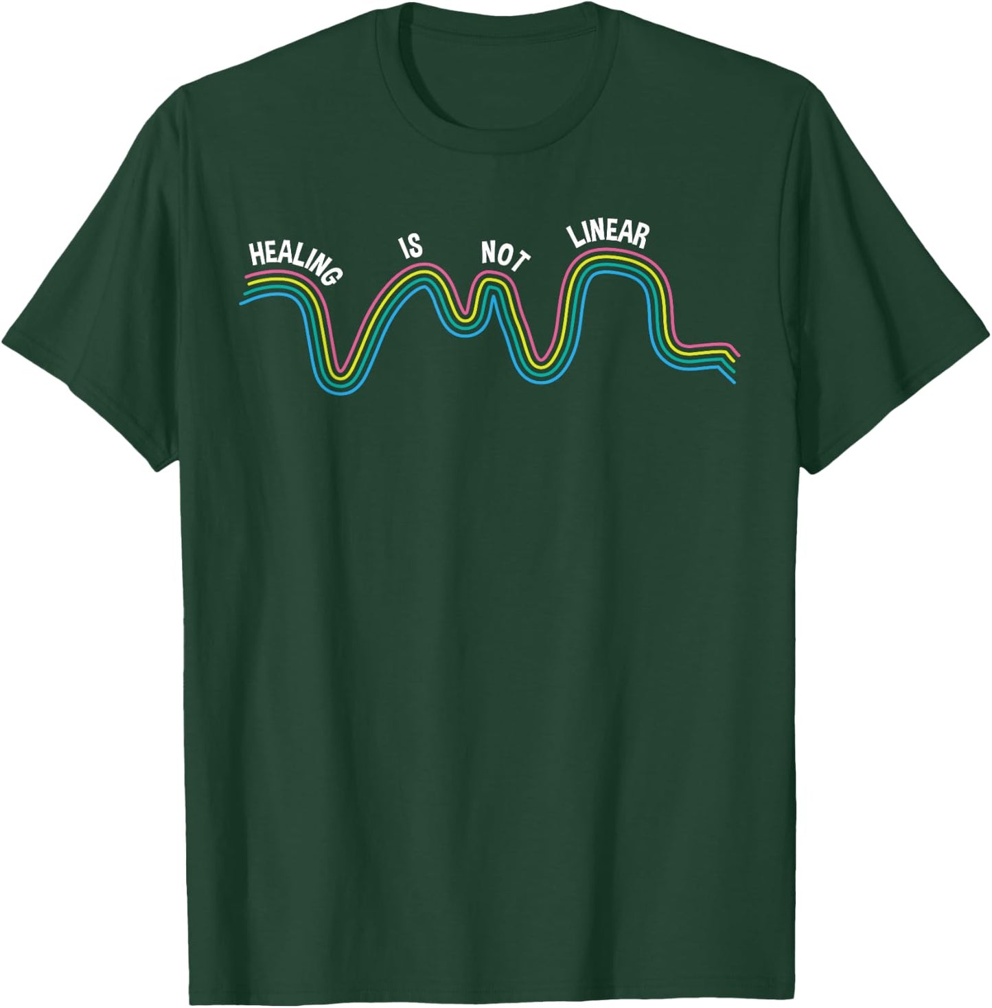 Healing Is Not Linear - Mental Health Awareness T-Shirt - T-Shirt | Forest