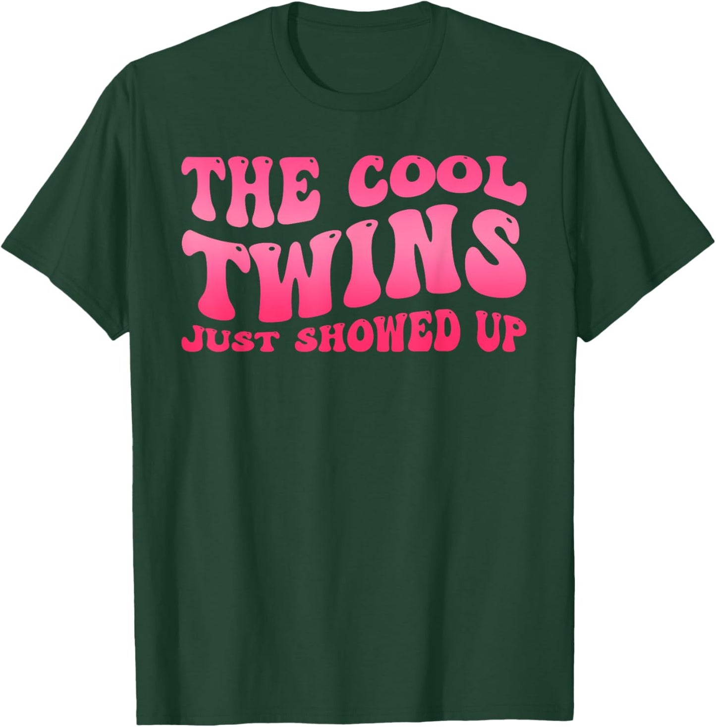 Cool Twins Just Showed Up Twin Day Spirit Week Twins Women T-Shirt - T-Shirt | Forest