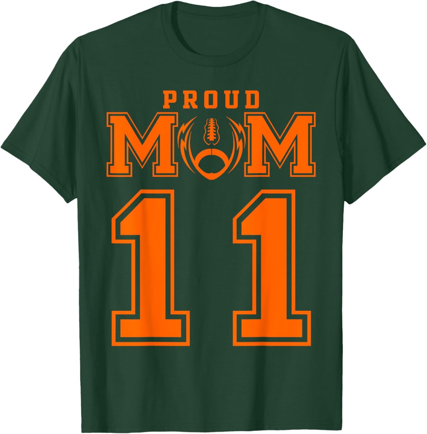 Custom Proud Football Mom Number 11 OR Personalized T-Shirt - T-Shirt | Forest