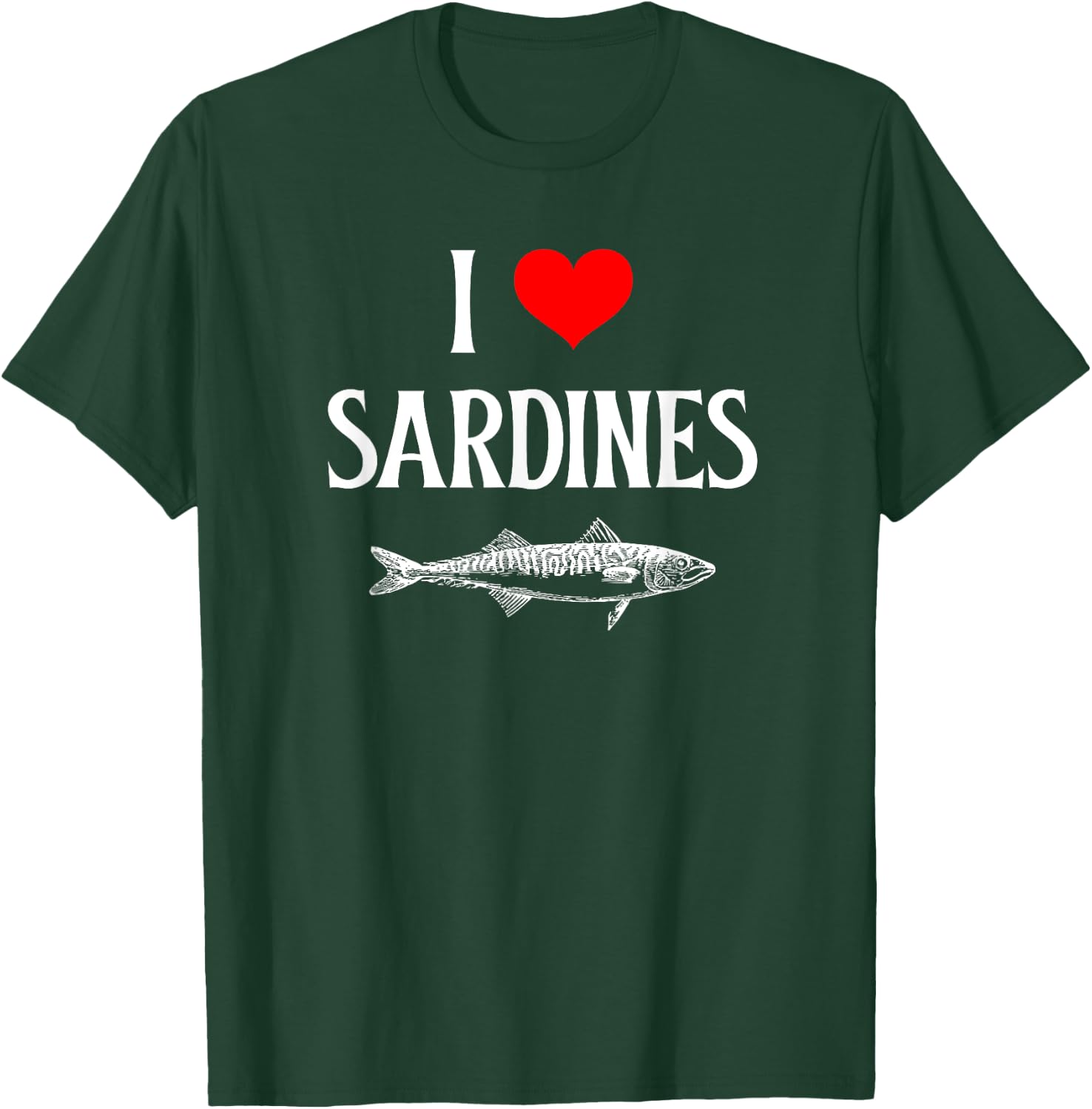 I Love Sardines I Heart Sardines Anchovy Lover Sardine T-Shirt - T-Shirt | Forest