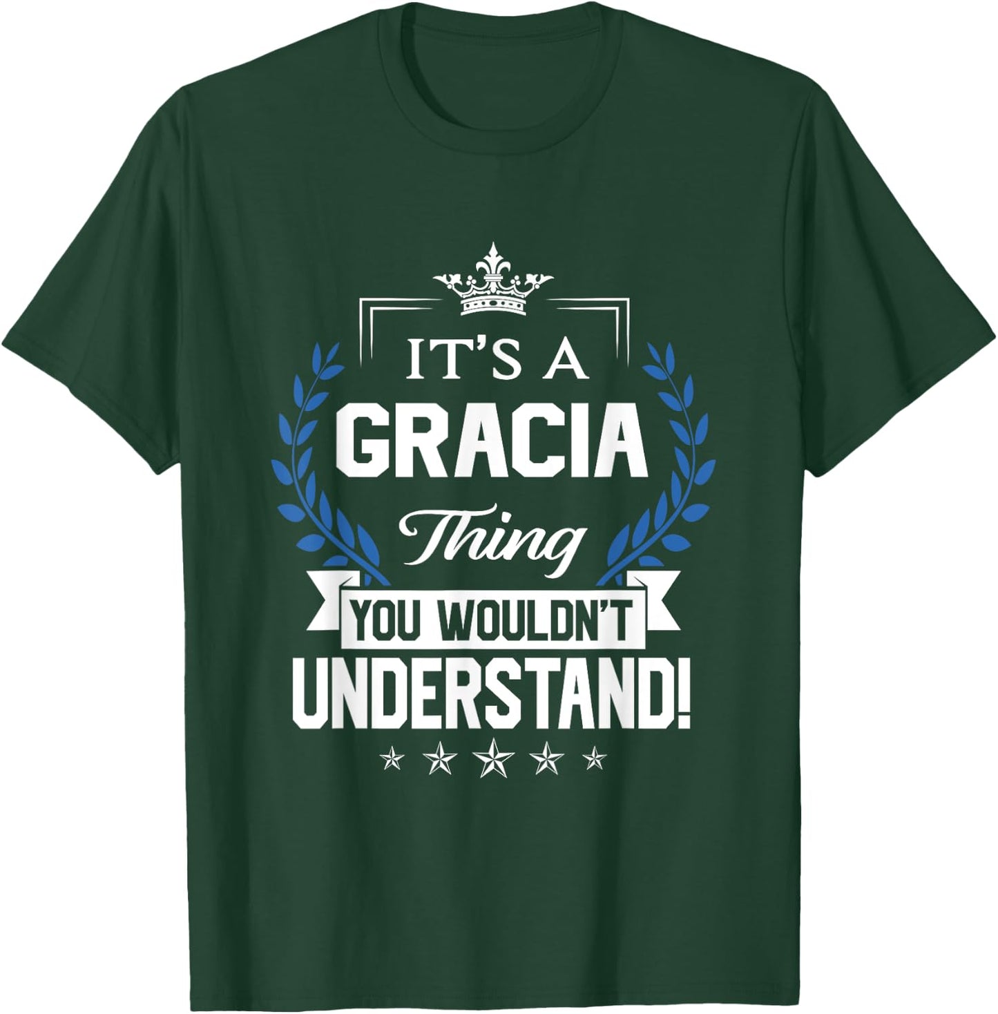 Gracia Name - Gracia Thing Name You Wouldn't Understand T-Shirt - T-Shirt | Forest