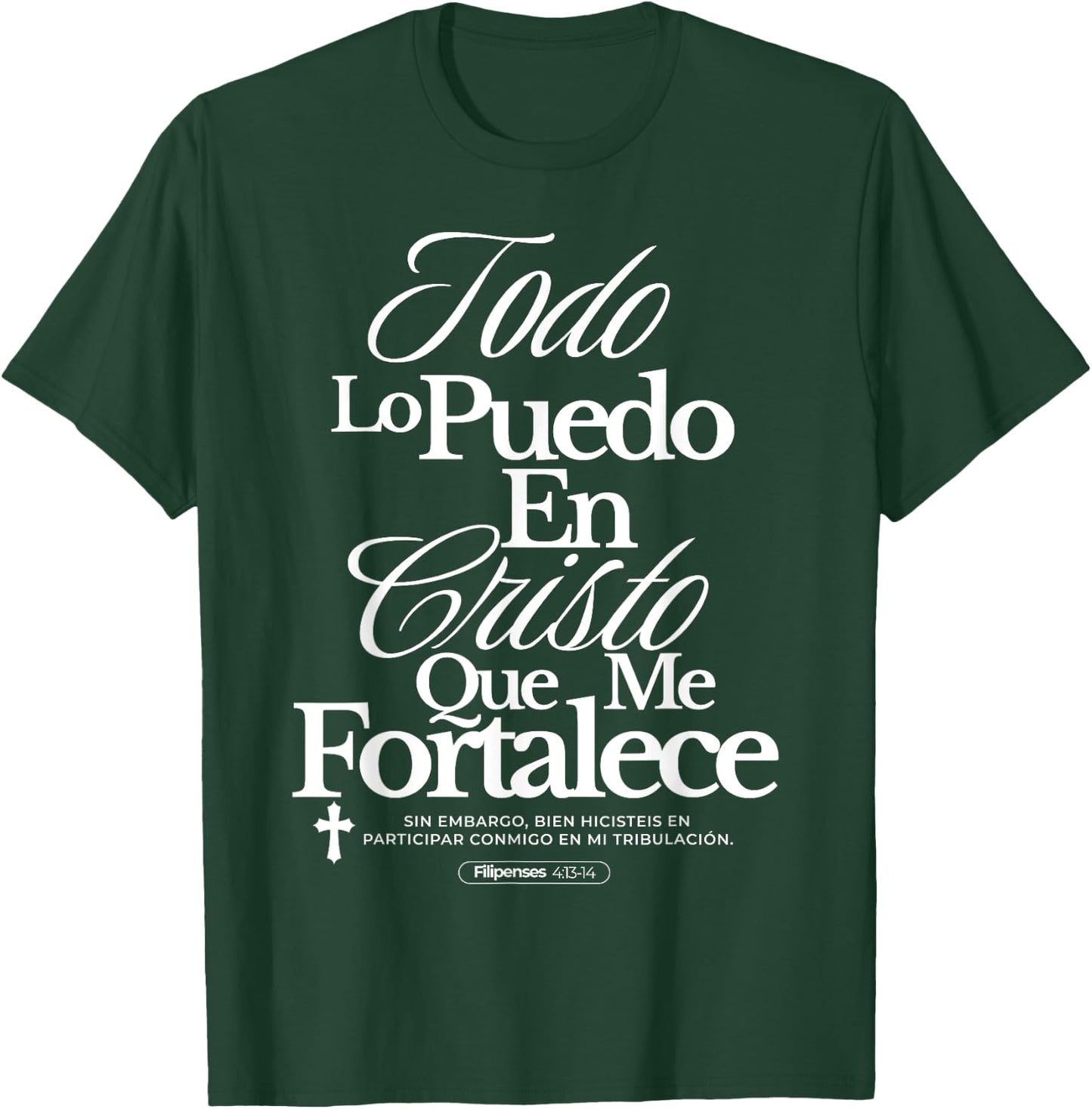Christians Quote in Spanish Christian Bible Verse Quote T-Shirt - T-Shirt | Forest