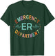 Emergency Department Emergency Room Nurse ER Nurse Back Of T-Shirt - T-Shirt | Forest