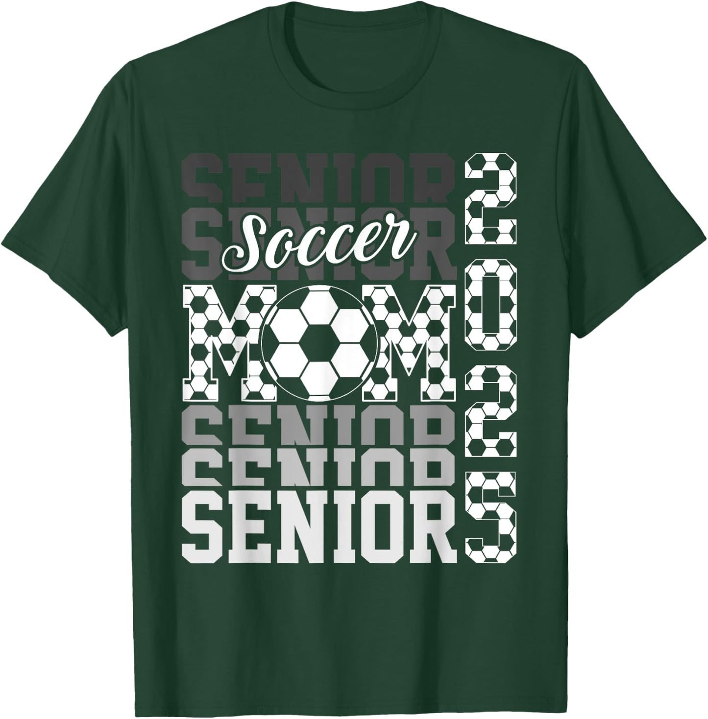 Soccer senior mom class of 2025 senior mom graduation gifts T-Shirt - T-Shirt | Forest
