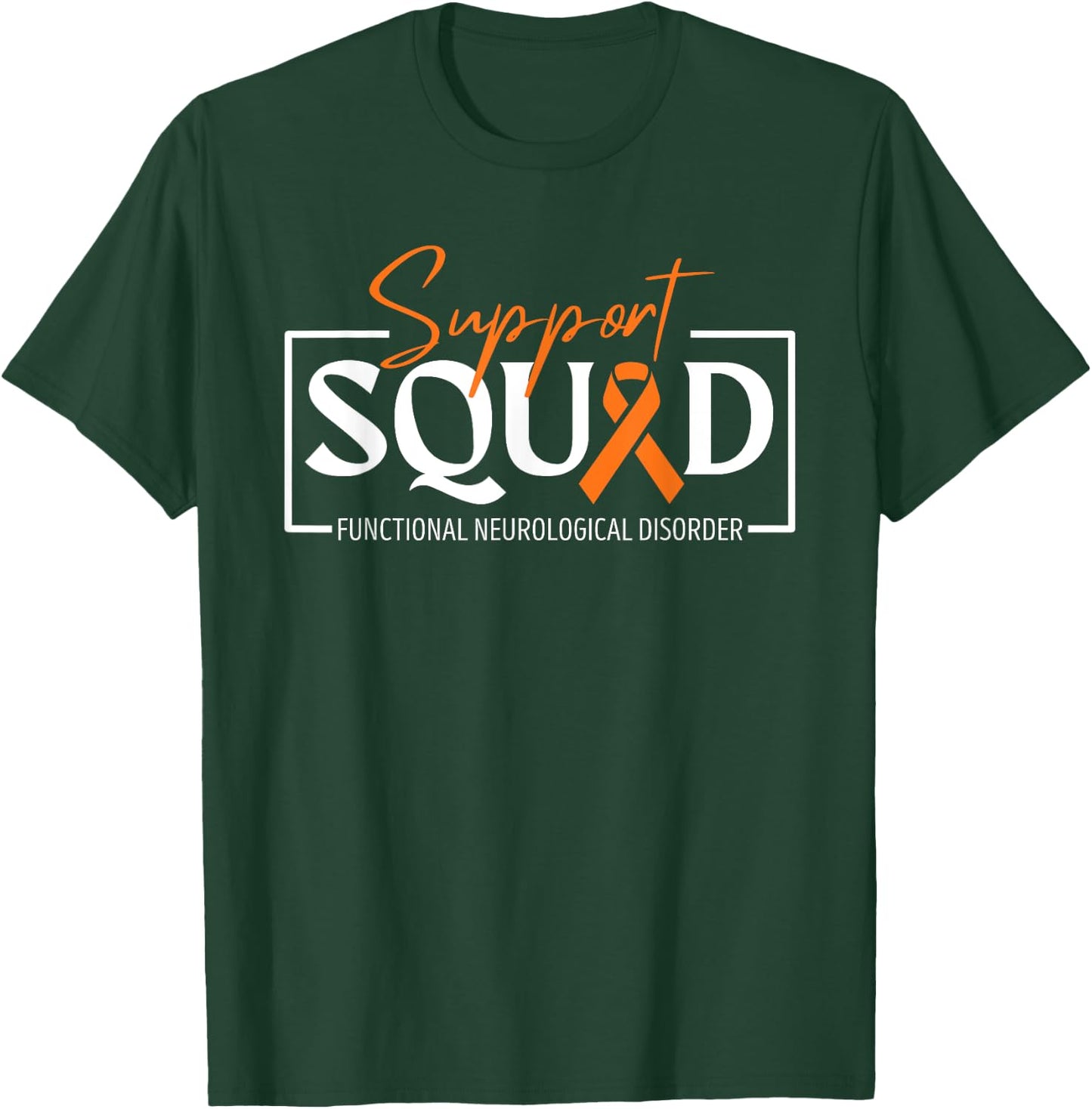 Support Squad Functional Neurological Disorder Awareness FND T-Shirt - T-Shirt | Forest
