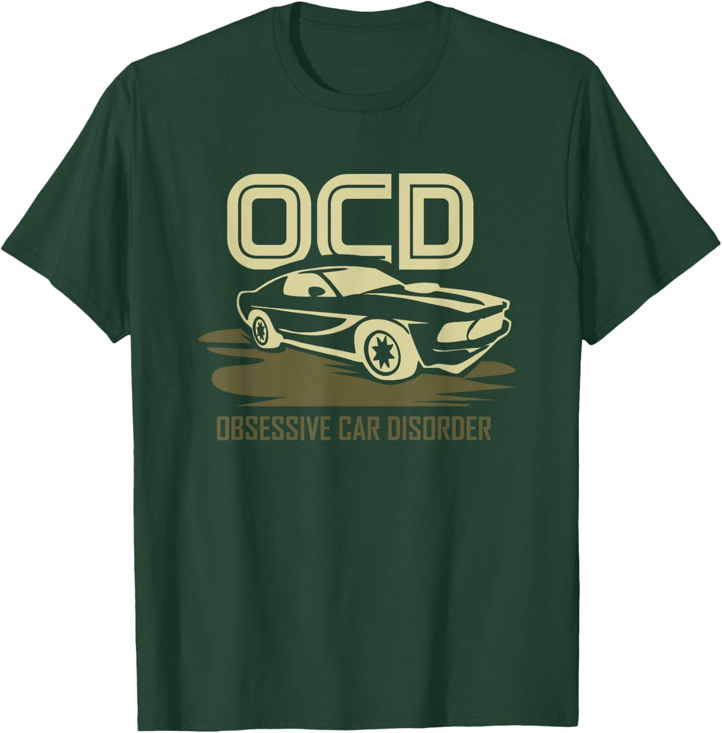 CARS and MECHANICS II Ocd Obsessive Car Disorder T-Shirt - T-Shirt | Forest