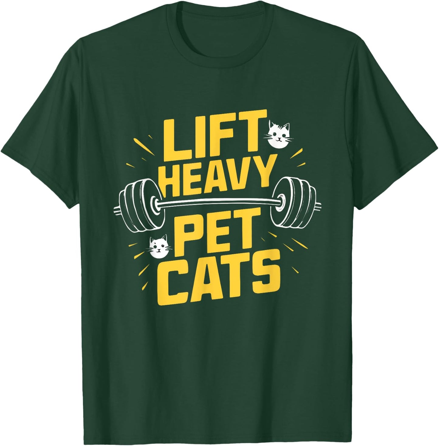 Lift Heavy Pet Cats Funny Gym Workout Weight Lifting Lifter T-Shirt - T-Shirt | Forest