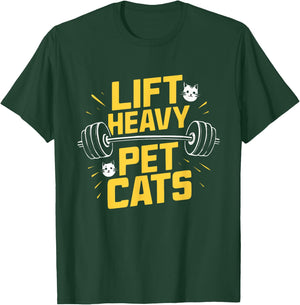 Lift Heavy Pet Cats Funny Gym Workout Weight Lifting Lifter T-Shirt - T-Shirt | Forest