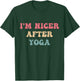 I'm Nicer After Yoga T-Shirt - T-Shirt | Forest