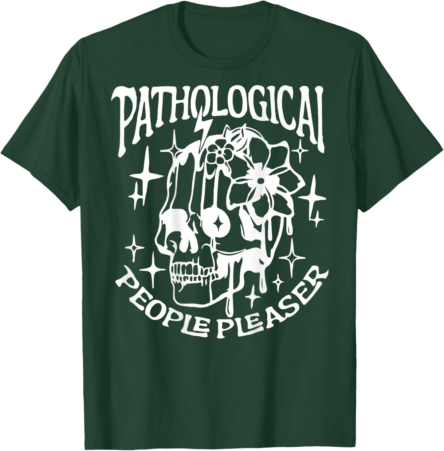 Pathological People Pleaser T-Shirt - T-Shirt | Forest
