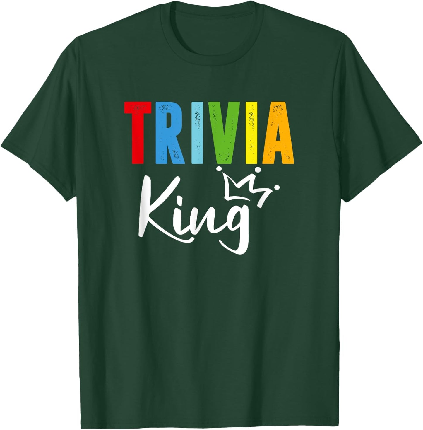 Trivia King, Funny Quiz Master T-Shirt - T-Shirt | Forest