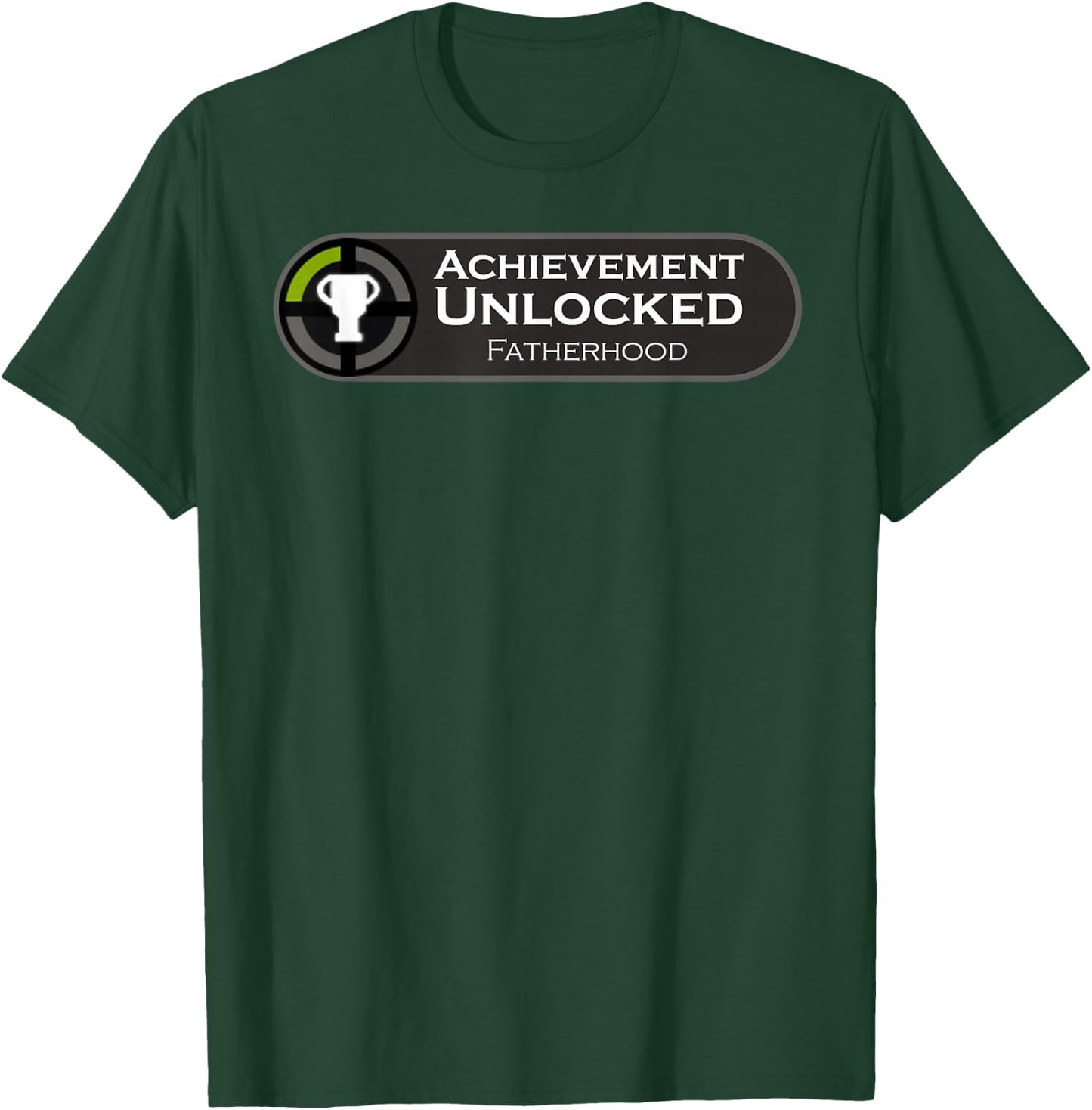 Fatherhood Achievement Unlocked Fathers Day Gift Gamers T-Shirt - T-Shirt | Forest
