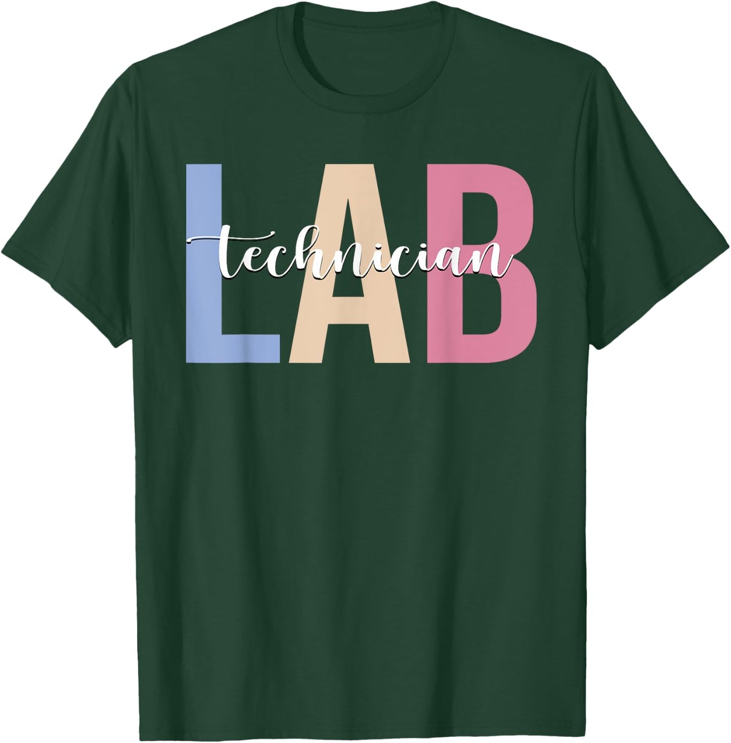 Lab Technician Medical Laboratory Technician Lab Tech T-Shirt - T-Shirt | Forest